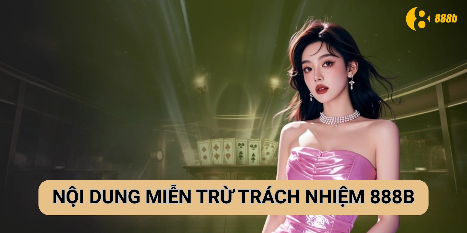 Nội dung của chính sách miễn trừ trách nhiệm 888B